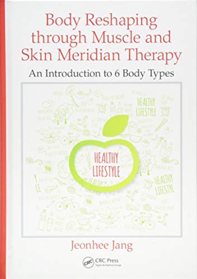 Body Reshaping through Muscle and Skin Meridian Therapy