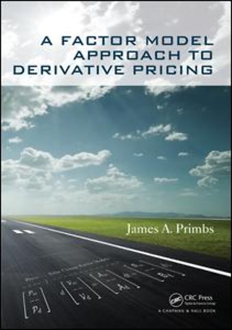 Factor Model Approach to Derivative Pricing