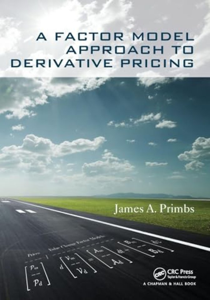 Factor Model Approach to Derivative Pricing
