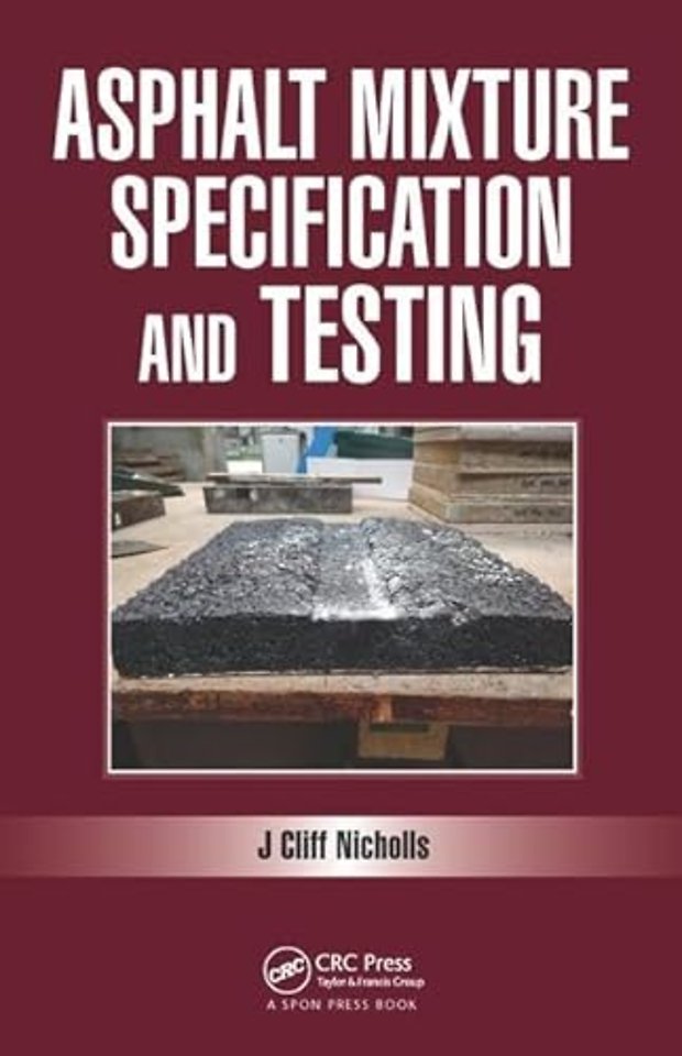 Asphalt Mixture Specification and Testing