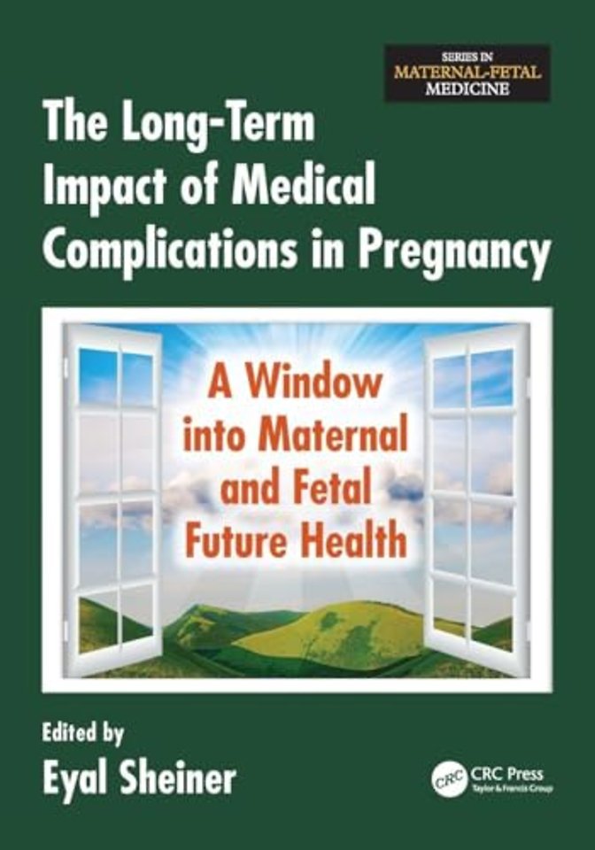 Long-Term Impact of Medical Complications in Pregnancy