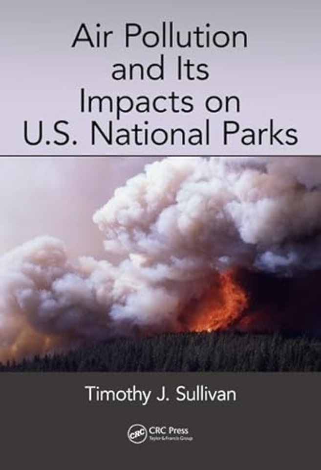 Air Pollution and Its Impacts on U.S. National Parks