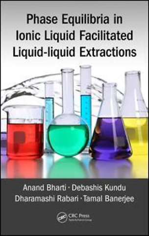 Phase Equilibria in Ionic Liquid Facilitated Liquid-Liquid Extractions