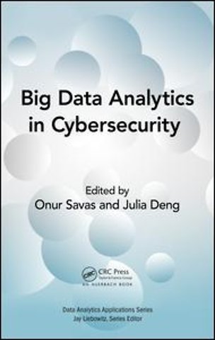 Big Data Analytics in Cybersecurity