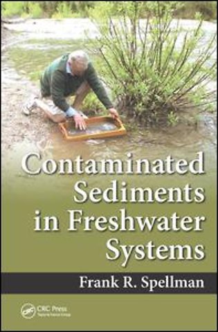 Contaminated Sediments in Freshwater Systems
