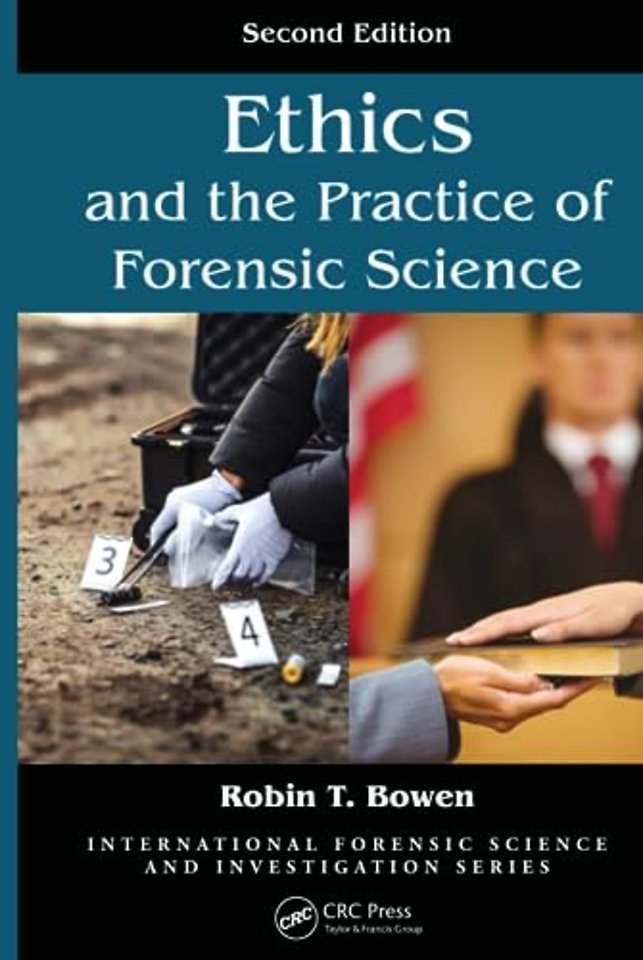 Ethics and the Practice of Forensic Science