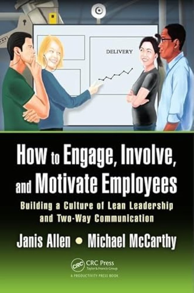 How to Engage, Involve, and Motivate Employees