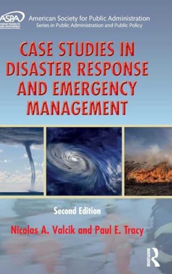 Case Studies in Disaster Response and Emergency Management