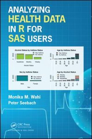Analyzing Health Data in R for SAS Users