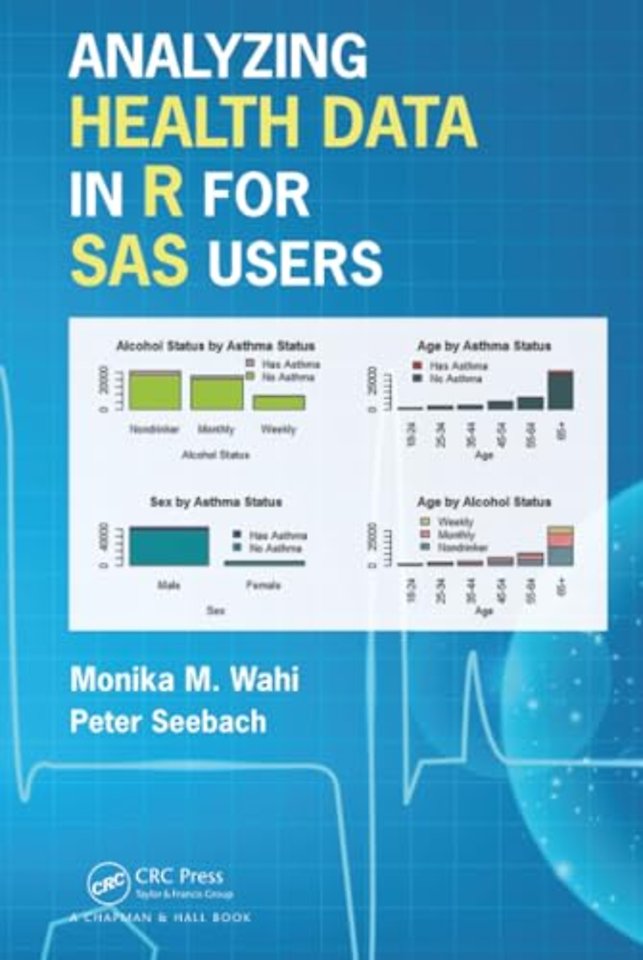 Analyzing Health Data in R for SAS Users