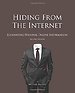 Hiding from the Internet: