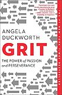 Grit: The Power of Passion and Perseverance Grit: The Power of Passion and Perseverance