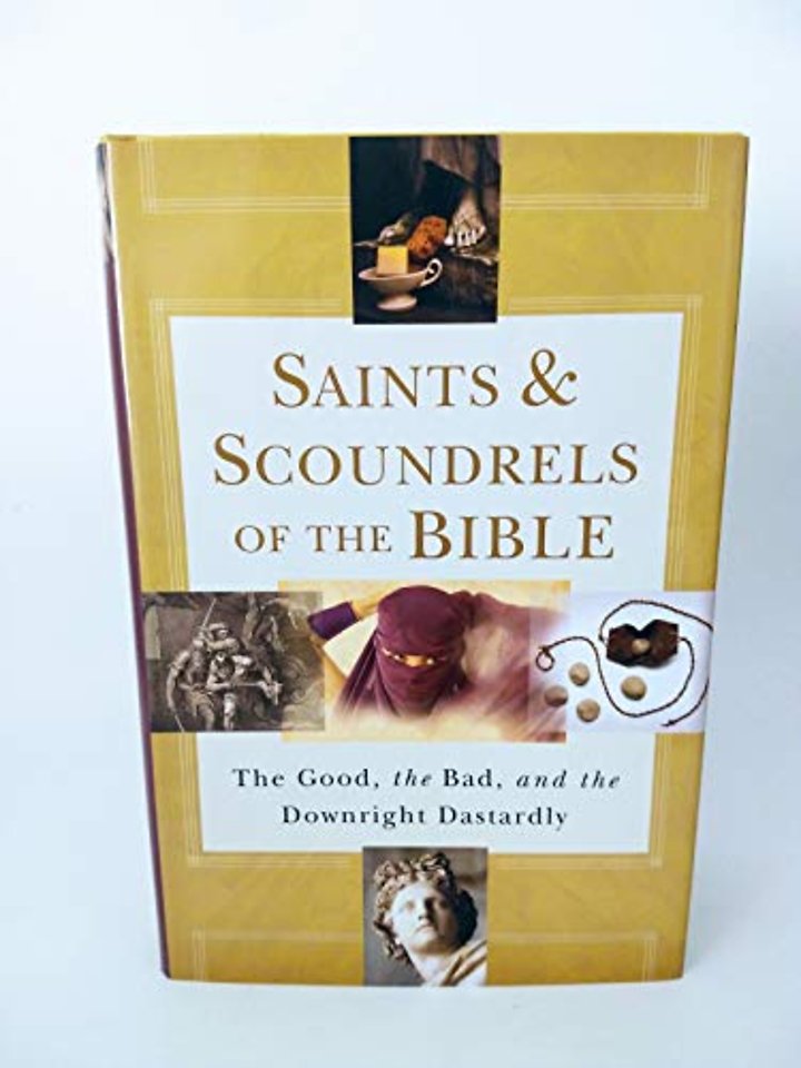 Saints & Scoundrels of the Bible