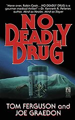 NO DEADLY DRUG