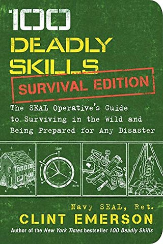 100 Deadly Skills: Survival Edition