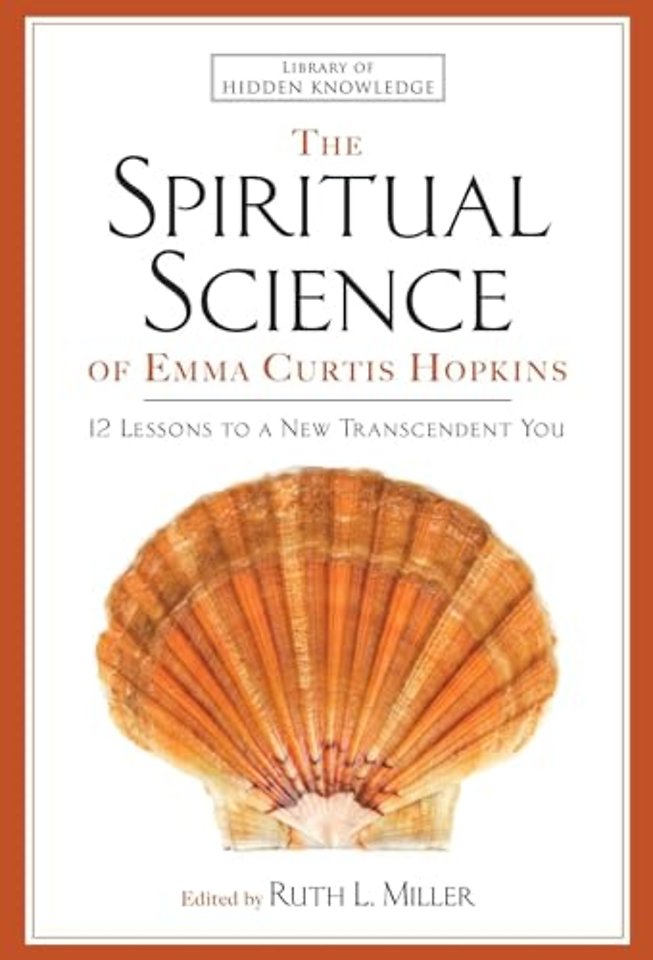 Spiritual Science of Emma Curtis Hopkins