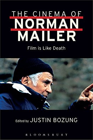 The Cinema of Norman Mailer