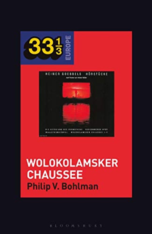 Heiner Muller and Heiner Goebbels’s Wolokolamsker Chaussee