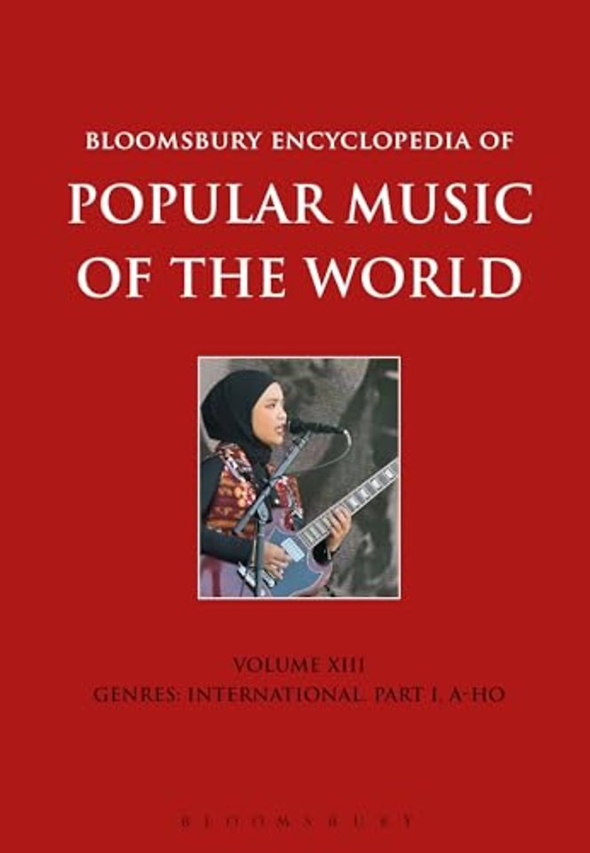 Bloomsbury Encyclopedia of Popular Music of the World, Volume 13