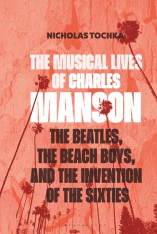The Musical Lives of Charles Manson