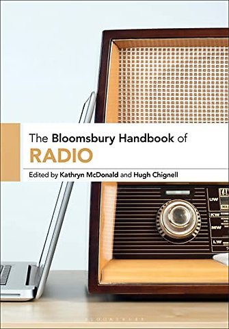 The Bloomsbury Handbook of Radio