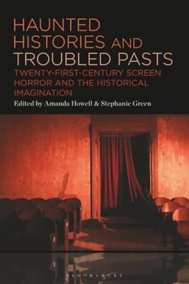 Haunted Histories and Troubled Pasts