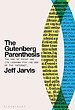 The Gutenberg Parenthesis The Gutenberg Parenthesis