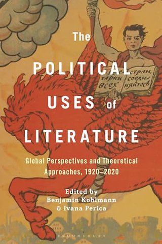 The Political Uses of Literature