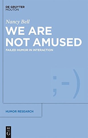 We Are Not Amused – Failed Humor in Interaction