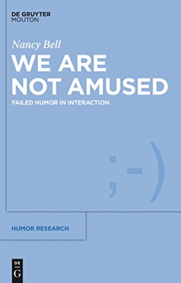 We Are Not Amused – Failed Humor in Interaction