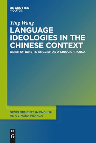 Language Ideologies in the Chinese Context