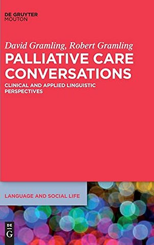 Palliative Care Conversations – Clinical and Applied Linguistic Perspectives