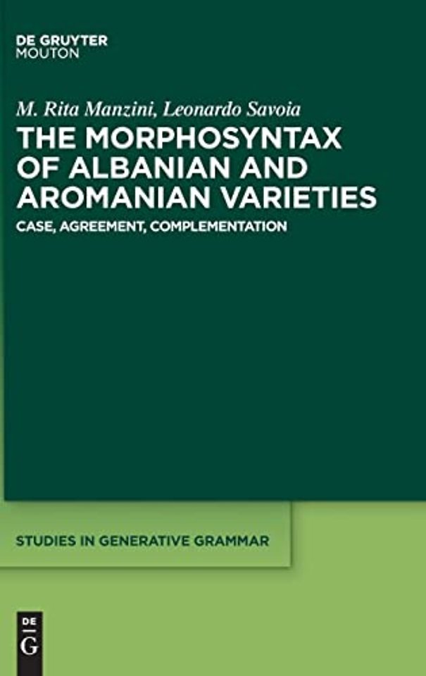 The Morphosyntax of Albanian and Aromanian Varieties