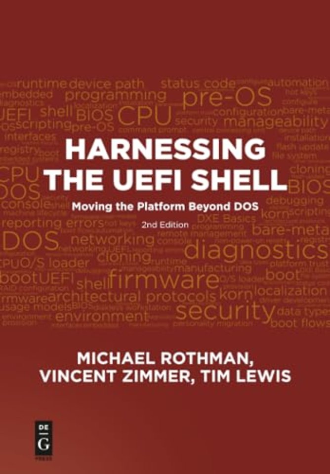 Harnessing the UEFI Shell – Moving the Platform Beyond DOS, Second Edition