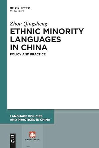 Ethnic Minority Languages in China – Policy and Practice