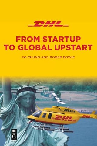 DHL – From Startup to Global Upstart