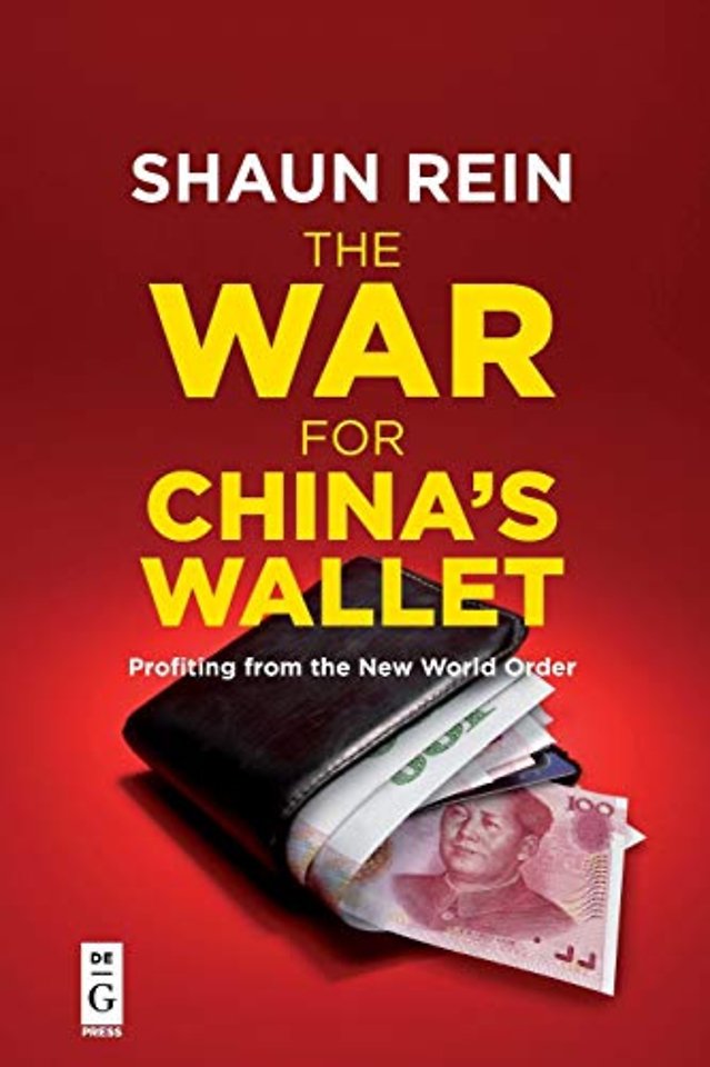 The War for China′s Wallet – Profiting from the New World Order