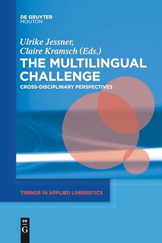 The Multilingual Challenge – Cross–Disciplinary Perspectives