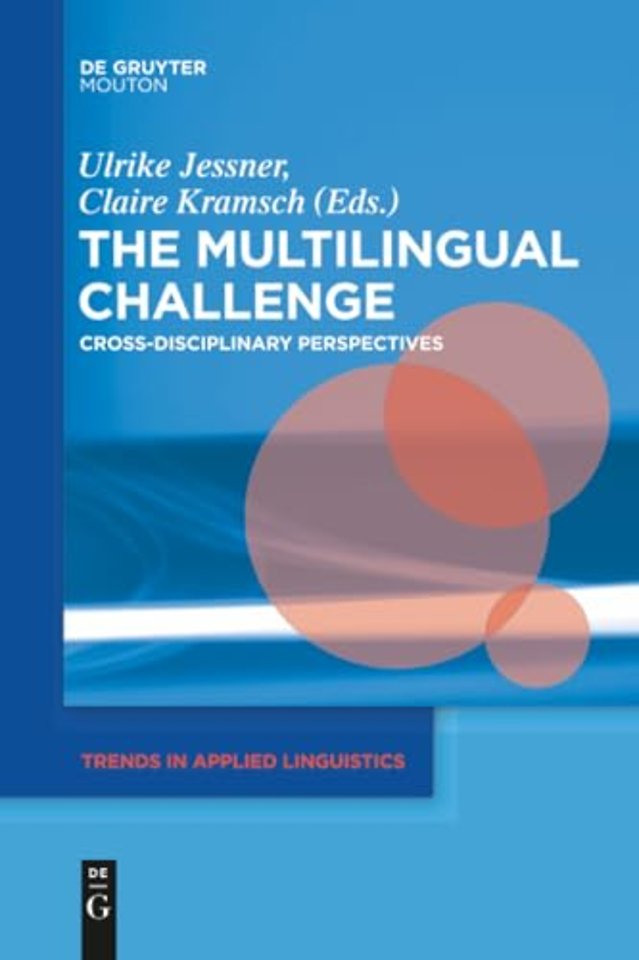 The Multilingual Challenge – Cross–Disciplinary Perspectives