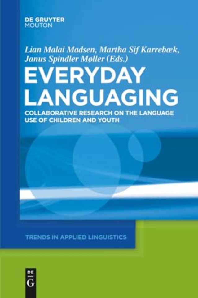 Everyday Languaging – Collaborative Research on the Language Use of Children and Youth