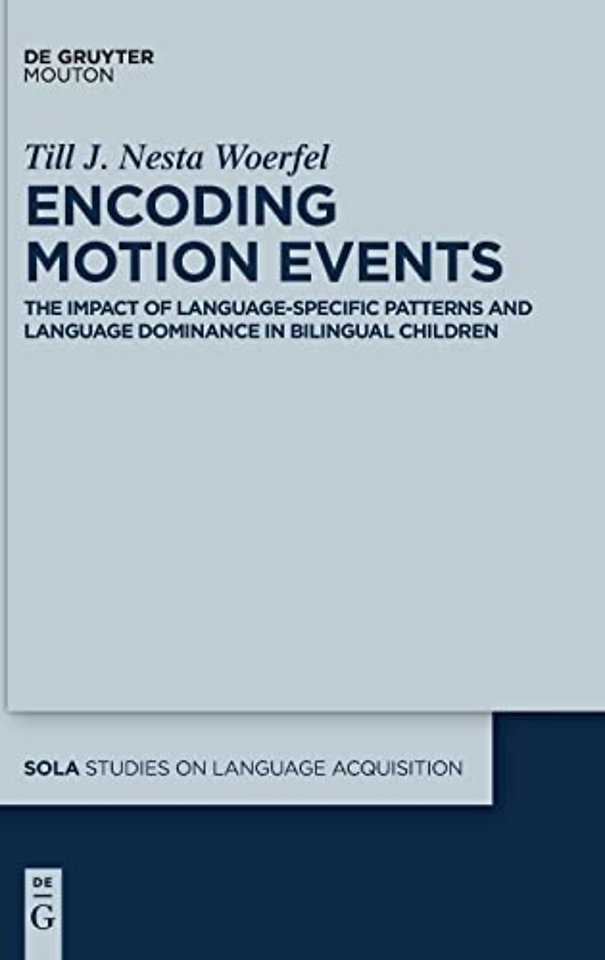 Encoding Motion Events – The Impact of Language–Specific Patterns and Language Dominance in Bilingual Children