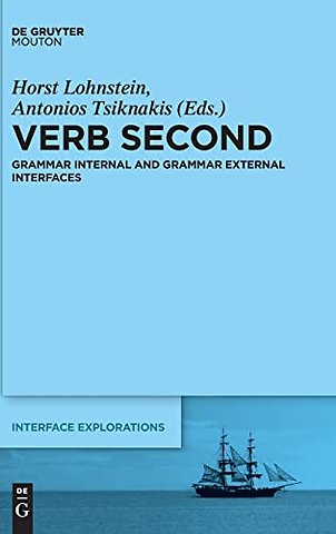 Verb Second – Grammar Internal and Grammar External Interfaces