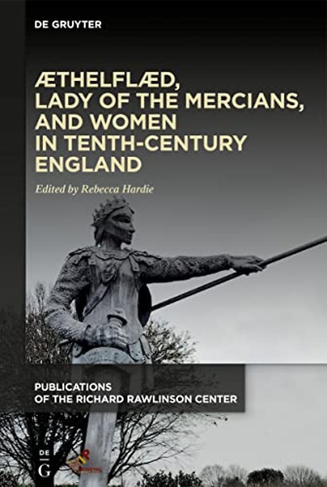 Æthelflæd, Lady of the Mercians, and Women in Tenth–Century England