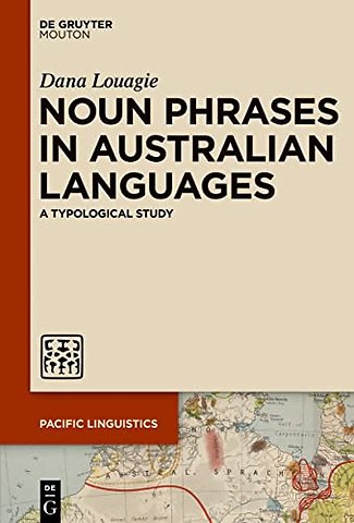 Noun Phrases in Australian Languages – A Typological Study
