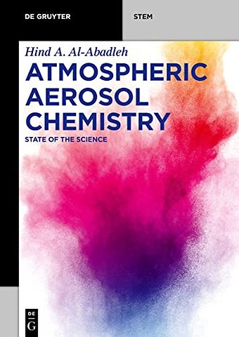 Atmospheric Aerosol Chemistry – State of the Science