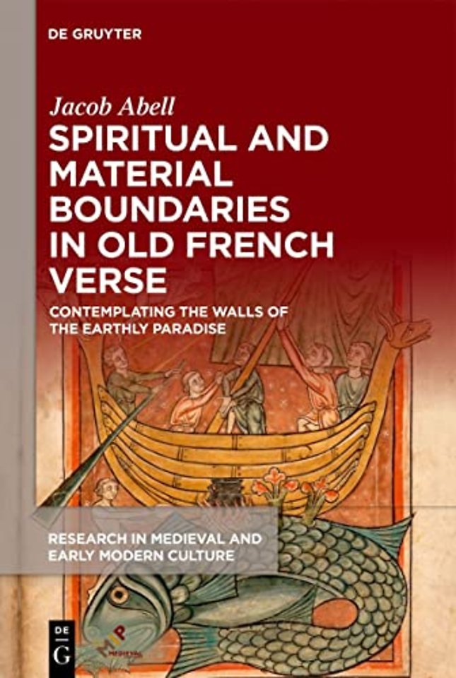 Spiritual and Material Boundaries in Old French – Contemplating the Walls of the Earthly Paradise