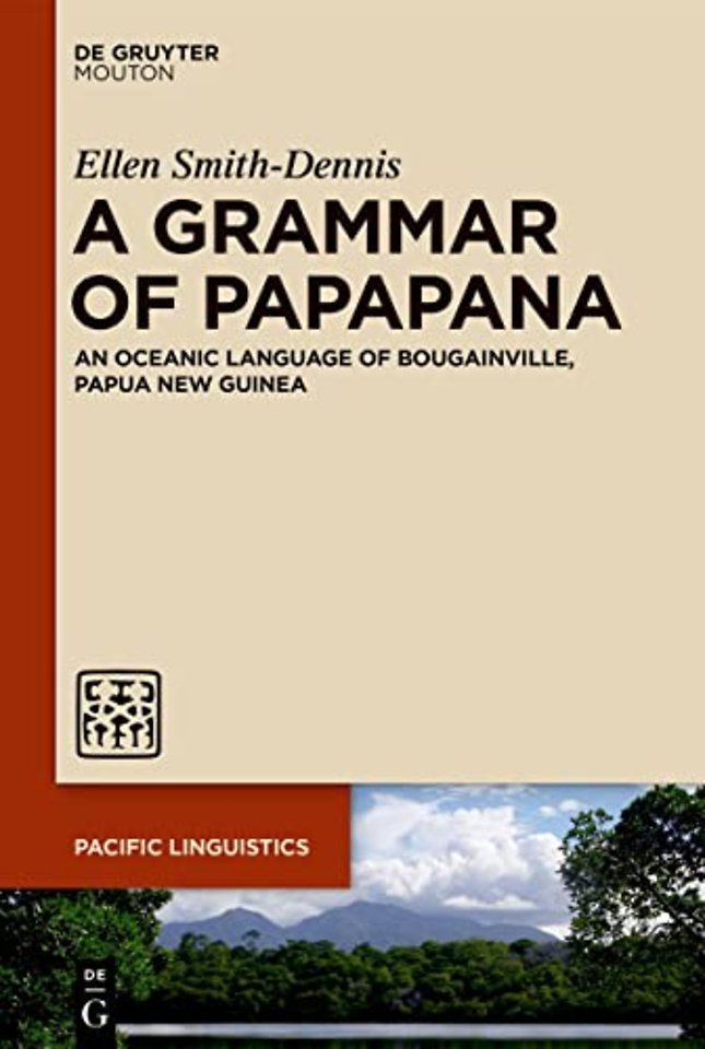 A Grammar of Papapana – An Oceanic Language of Bougainville, Papua New Guinea