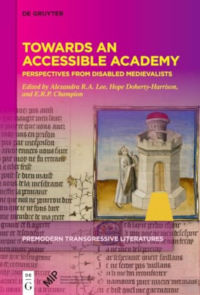 Towards an Accessible Academy – Perspectives from Disabled Medievalists