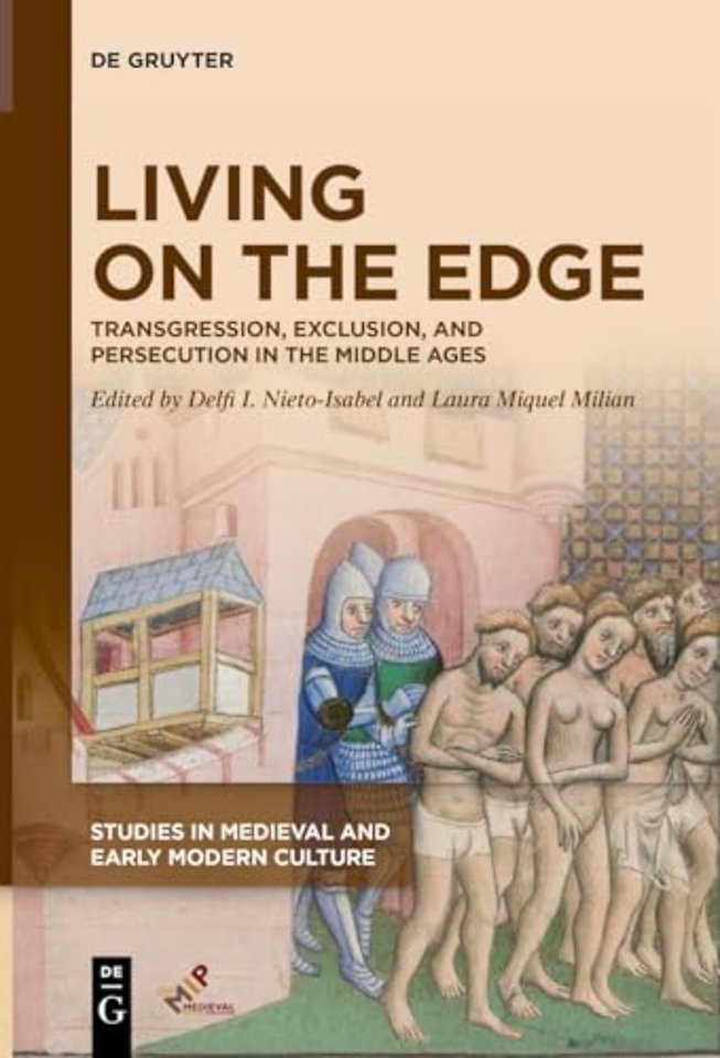 Living on the Edge – Transgression, Exclusion, and Persecution in the Middle Ages