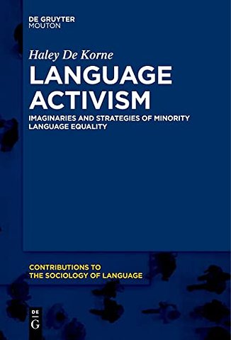 Language Activism – Imaginaries and Strategies of Minority Language Equality
